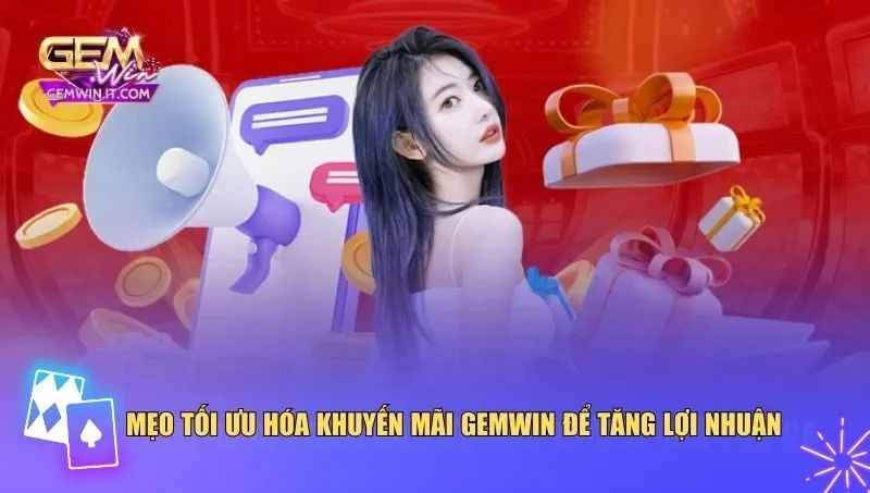 Mẹo tối ưu hóa khuyến mãi Gemwin để tăng lợi nhuận