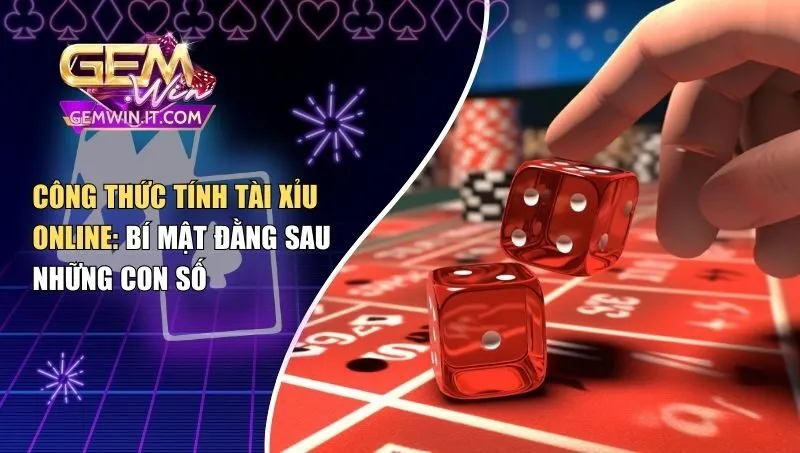 Công thức tính tài xỉu online