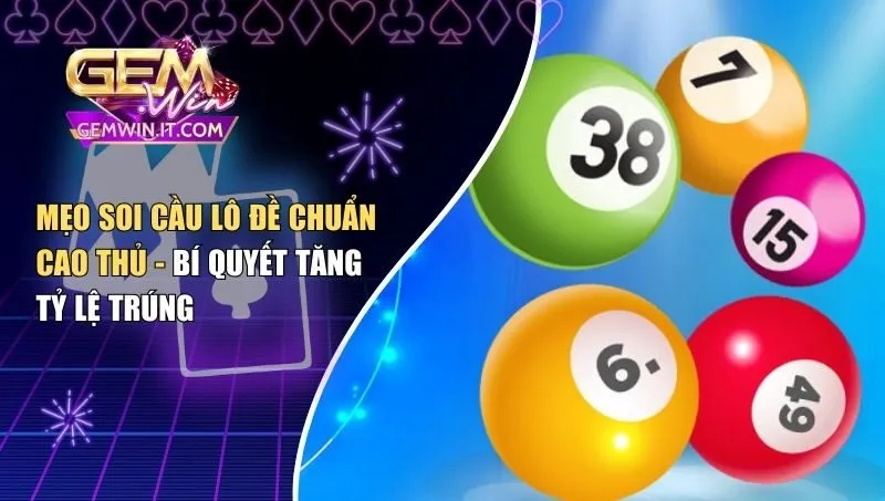 Mẹo soi cầu lô đề