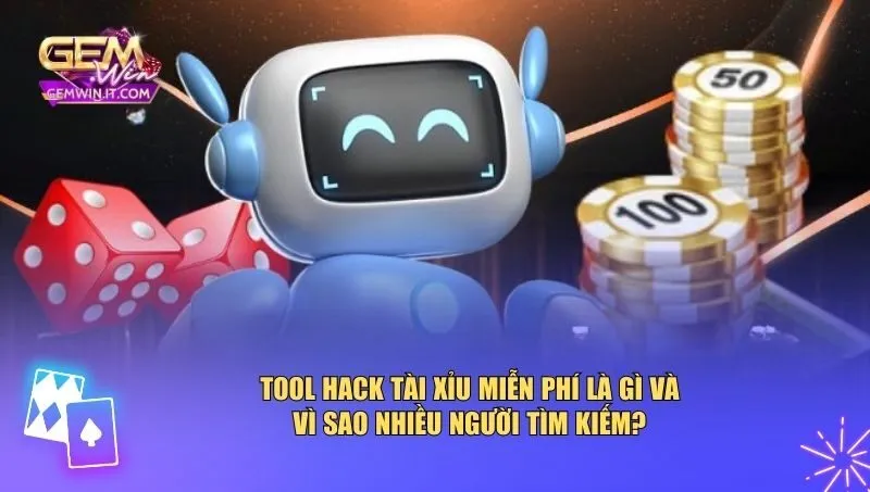 Tool hack tài xỉu miễn phí là gì và vì sao nhiều người tìm kiếm?